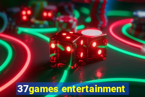 37games entertainment